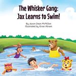 The Whisker Gang: Jax Learns to Swim!