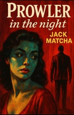Prowler in the Night - Jack Matcha - cover