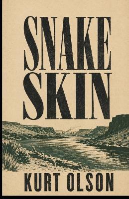 Snake Skin: Poems - Kurt Olson - cover