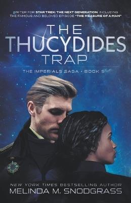 The Thucydides Trap - Melinda M Snodgrass - cover