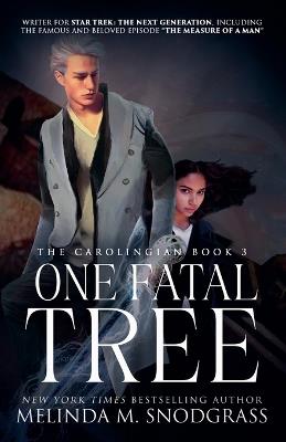 One Fatal Tree - Melinda M Snodgrass - cover