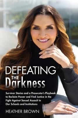 Defeating the Darkness - Heather Brown - cover