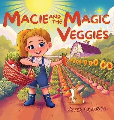 Macie and the Magic Veggies - Peter Contardo - cover