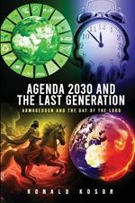 Agenda 2030 and the Last Generation: Armageddon and the Day of the Lord
