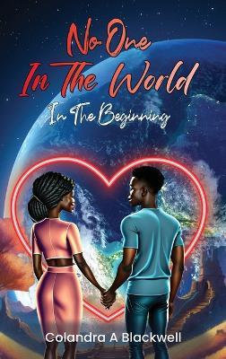 No One In The World - Colandra A Blackwell - cover