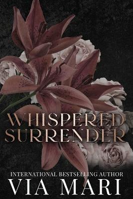 Whispered Surrender: Dark Romance - Via Mari - cover