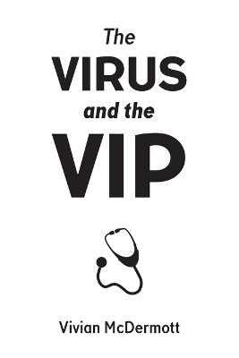The Virus and the VIP - Vivian McDermott - cover