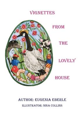 Vignettes from The Lovely House - Eugenia Eberle - cover