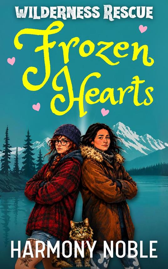 Frozen Hearts - Harmony Noble - ebook
