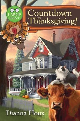 Countdown to Thanksgiving!- Large Print Edition - Dianna Houx - cover