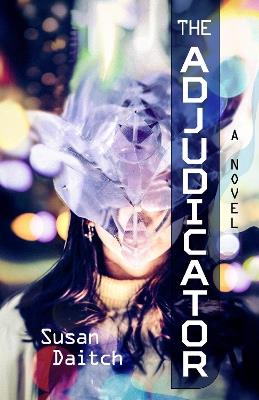 The Adjudicator - Susan Daitch - cover
