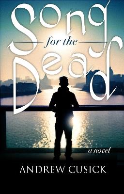 Song for the Dead - Andrew Cusick - cover