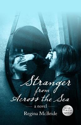 Stranger from Across the Sea - Regina McBride - cover