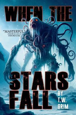 When the Stars Fall - T W Grim,Velox Books - cover