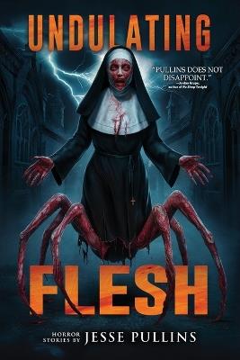 Undulating Flesh - Jesse Pullins,Velox Books - cover