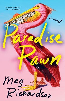 Paradise Pawn: A Novel - Meg Richardson - cover