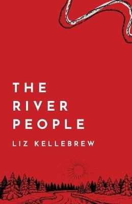 The River People - Liz Kellebrew - cover