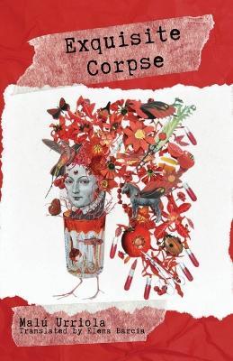 Exquisite Corpse - Malú Urriola - cover