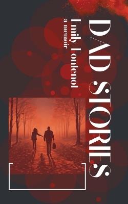 Dad Stories - Emily Fontenot - cover