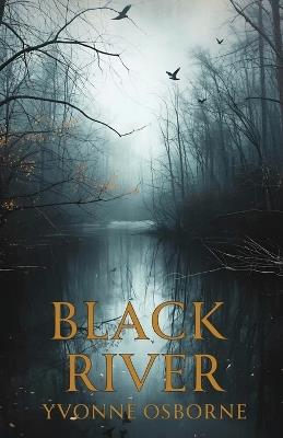 Black River - Yvonne Osborne - cover