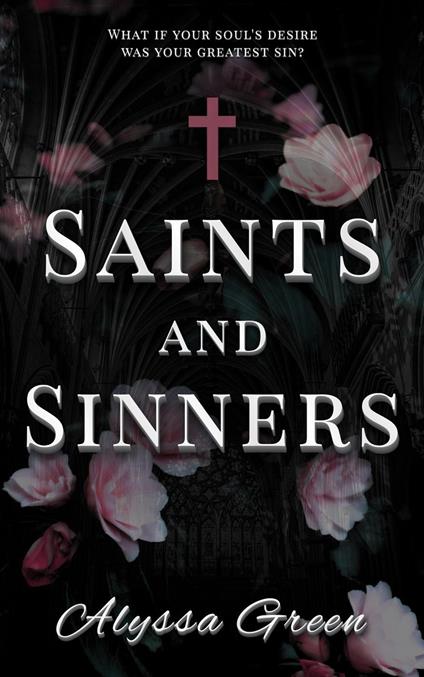 Saints and Sinners
