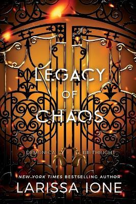 Legacy of Chaos: A Demonica Birthright Novel - Larissa Ione - cover