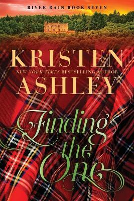 Finding the One: A River Rain Novel - Kristen Ashley - cover
