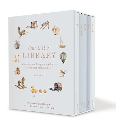 Our Little Library Vol. 3: A Foundational Language Vocabulary Board Book Set for Babies, Including Bugs, Dinosaurs, Sports, Space, and Tools - Tabitha Paige - cover
