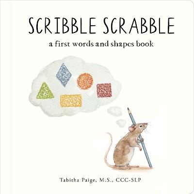 Scribble Scrabble: A Board Book of First Words and Shapes for Growing Minds (A Wishy Washy Sequel) - Tabitha Paige - cover