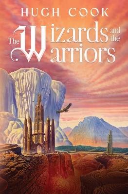 The Wizards and the Warriors - Hugh Cook - cover