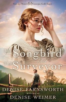 The Songbird and the Surveyor - Denise Weimer - cover