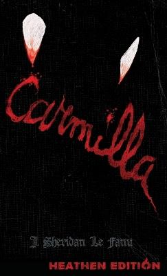 Carmilla (Heathen Edition) - J Sheridan Le Fanu - cover