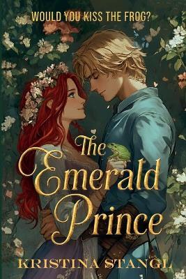 The Emerald Prince - Kristina Stangl - cover