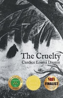 The Cruelty - Candice Louisa Daquin - cover