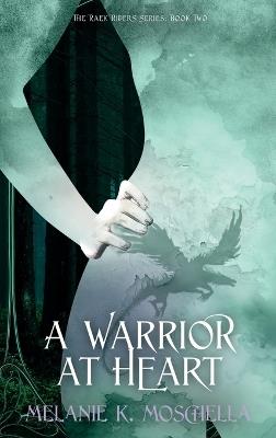 A Warrior at Heart - Melanie K Moschella - cover