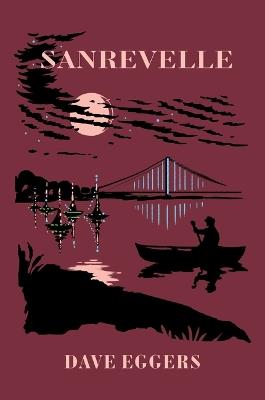Sanrevelle - Dave Eggers - cover