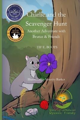 Charlie and the Scavenger Hunt: Dyslexic Friendly - Tif E Boots - cover