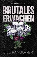 Brutales Erwachen: Eine Mafia-Romanze