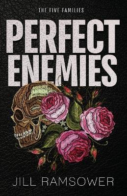 Perfect Enemies: A New Adult Mafia Romance - Jill Ramsower - cover