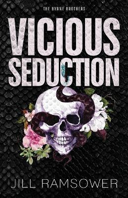 Vicious Seduction: Special Print Edition: A Forced Fake Engagement Mafia Romance - Jill Ramsower - cover
