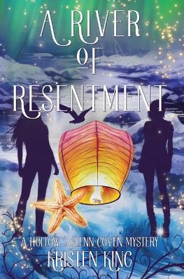 A River of Resentment - Kristen King - cover