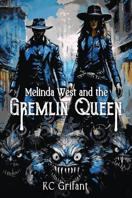 Melinda West and the Gremlin Queen