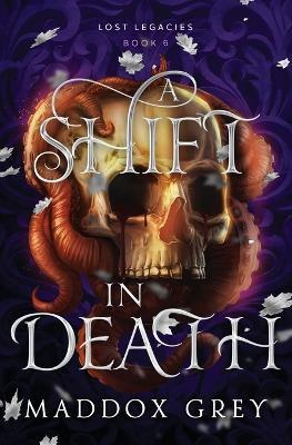 A Shift in Death: A Dark Fantasy Romance - Maddox Grey - cover