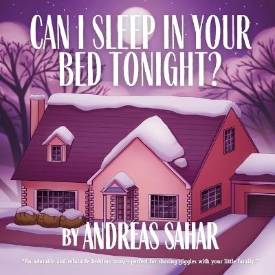 Can I Sleep in Your Bed Tonight? - Andreas Sahar - cover
