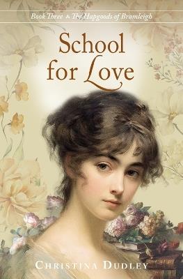 School for Love - Christina Dudley - cover