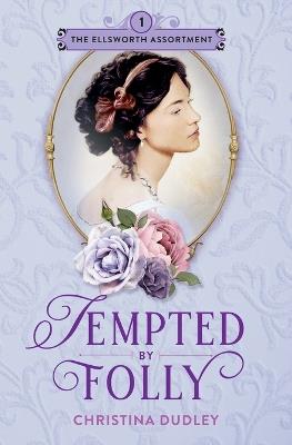 Tempted by Folly - Christina Dudley - cover