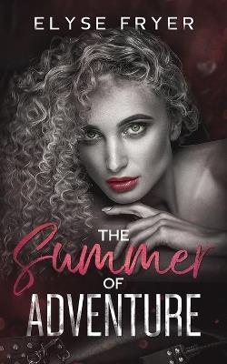 Summer of Adventure - Elyse Fryer - cover