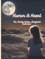 Humor & Heart: The Family Values Storybook Collection