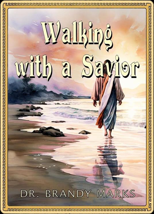 Walking with a Savior