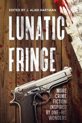 Lunatic Fringe - Michael Bracken,Sandra Murphy - cover